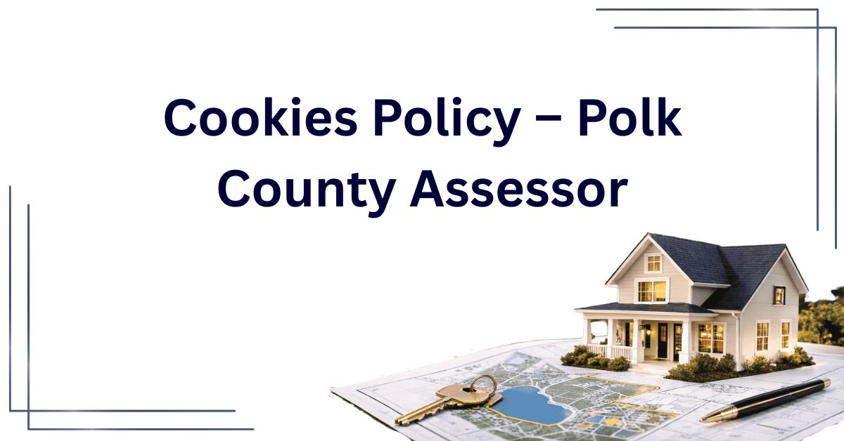 Cookies-Policy-–-Polk-County-Assessor